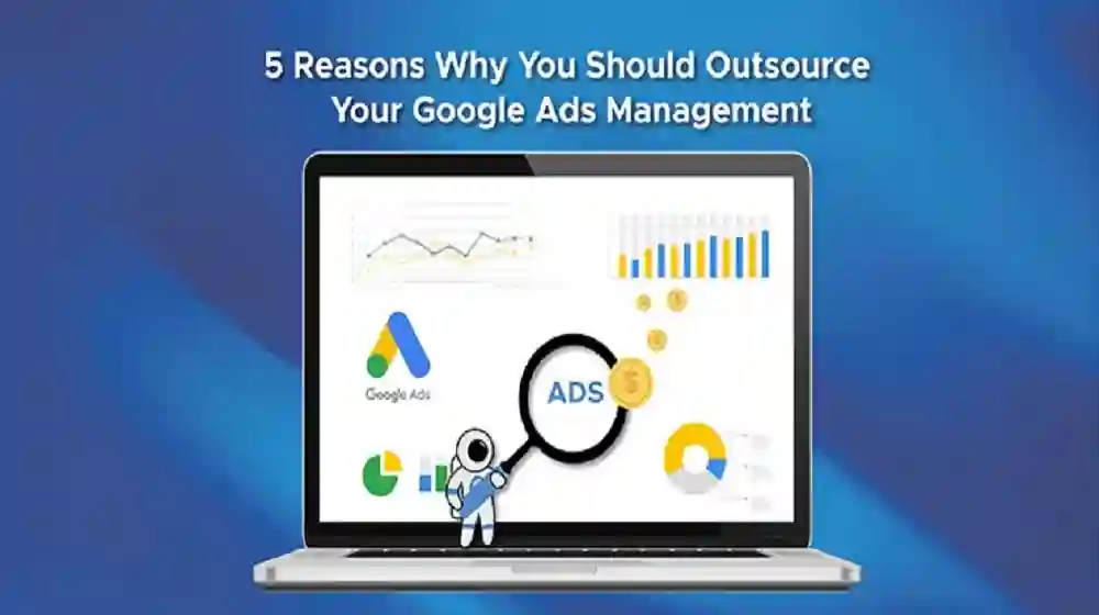 How to Use Google Ads for Maximum Marketing Reach